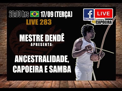 283ª LIVE NA IDENTIDADE DO CAPOEIRA - MESTRE DENDÊ