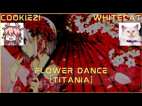 osu! Cookiezi vs WhiteCat! Flower Dance (Titania) + new layout