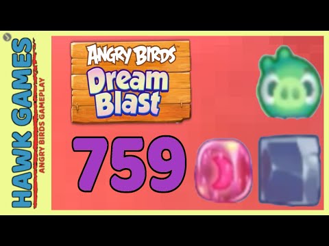 Angry Birds Dream Blast Level 759 Hard - Walkthrough, No Boosters