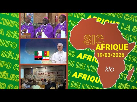 #SICAfrique 19 mars 2026 - L’essentiel de l’actu catho africaine