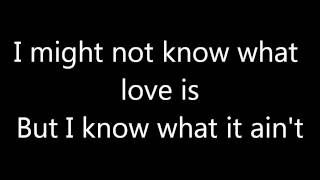 What It Ain&#39;t - Josh Turner (with lyrics)