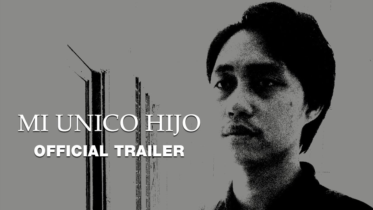 Mi Unico Hijo - Trailer