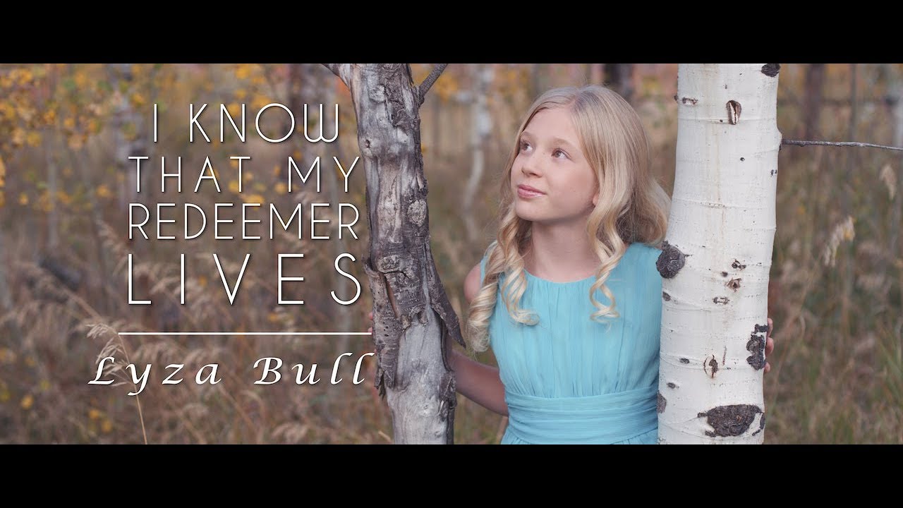 I Know That My Redeemer Lives - Lyza Bull of One Voice Children's Choir #LighttheWorld