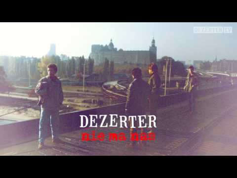 Dezerter - Nie ma nas (official audio)