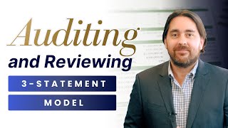 Auditing and Reviewing a 3-Statement Model | Course Module