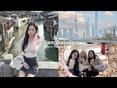 SHANGHAI VLOG: first time in china, ancient water town, cute cafe and bars, exploring the city, food