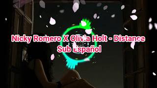 Nicky Romero X Olivia Holt - Distance _(Sub Español)