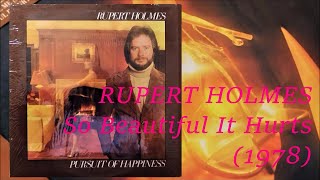 RUPERT HOLMES - So Beautiful It Hurts (1978) Pop Disco *Steve Khan
