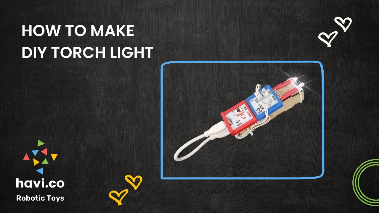 How to make DIY torch | DIY flashlight making for kid using Havi Elements - DIY Robotics starter kit