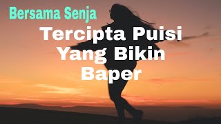 Download lagu Puisi || Senja Dan Rindu Yang Bikin Baper mp3