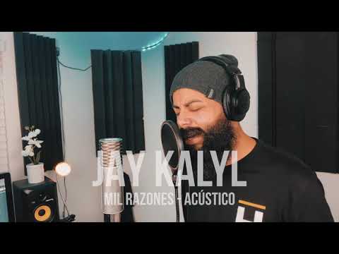 Jay Kalyl - Mil Razones (Versión Acústico)