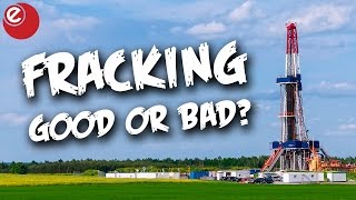 Is fracking good or bad?