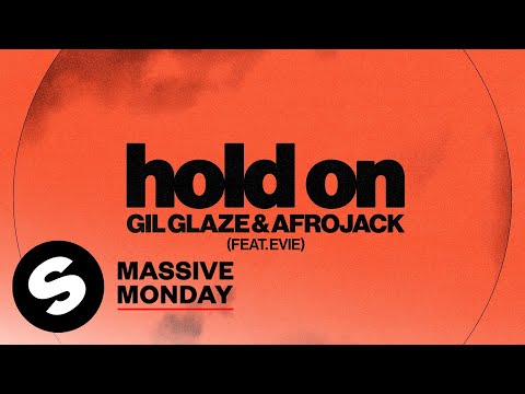 Gil Glaze & AFROJACK - Hold On (feat. EVIE) [Official Audio]