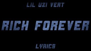 Lil Uzi Vert - Rich Forever (Lyrics)