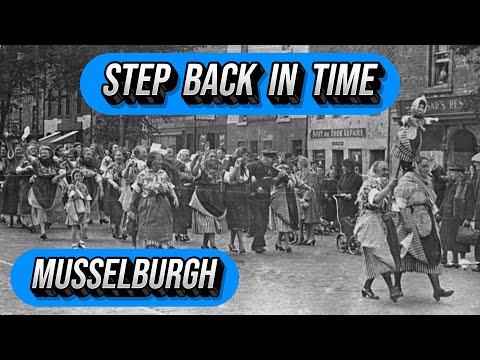 Musselburgh, A Step Back In Time.