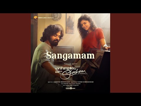 Sangamam (From "Varshangalkku Shesham")