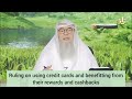 Islamic Ruling On Using Credit Cards Benefiting From Their Rewards Cashback Assim Al Hakeem
