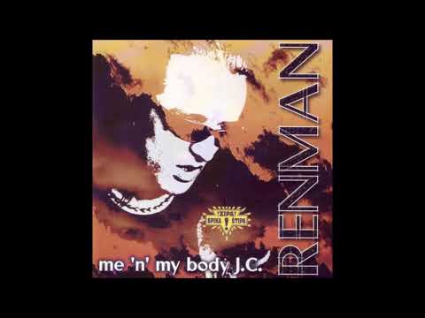 Renman - Me 'N' My Body J.C. (1998)