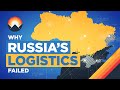The Failed Logistics Of Russia S Invasion Of Ukraine