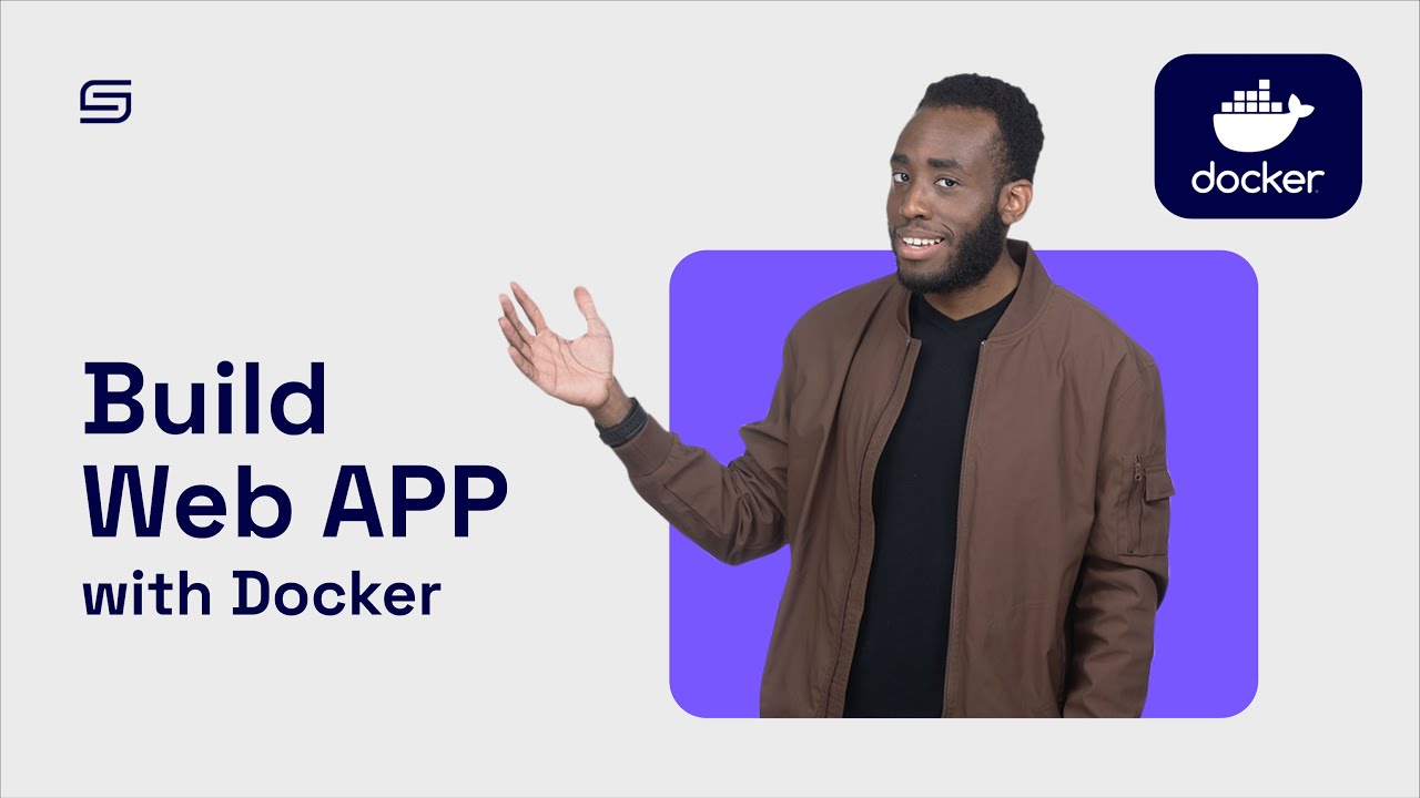 How to Build Web App with Docker: A Step-by-Step Tutorial | Smoothstack