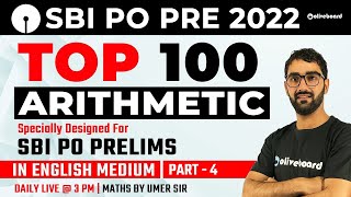 SBI PO Prelims 2022 | Top 100 Arithmetic Questions (in English) | Part - 4 | By Umer Sir