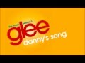 Glee - Danny's Song 