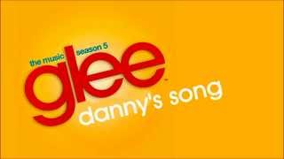 Glee - Danny&#39;s Song