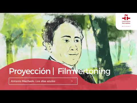 Día Internacional del Libro 2021 | Introducción de la película Antonio Machado. Los días azules.