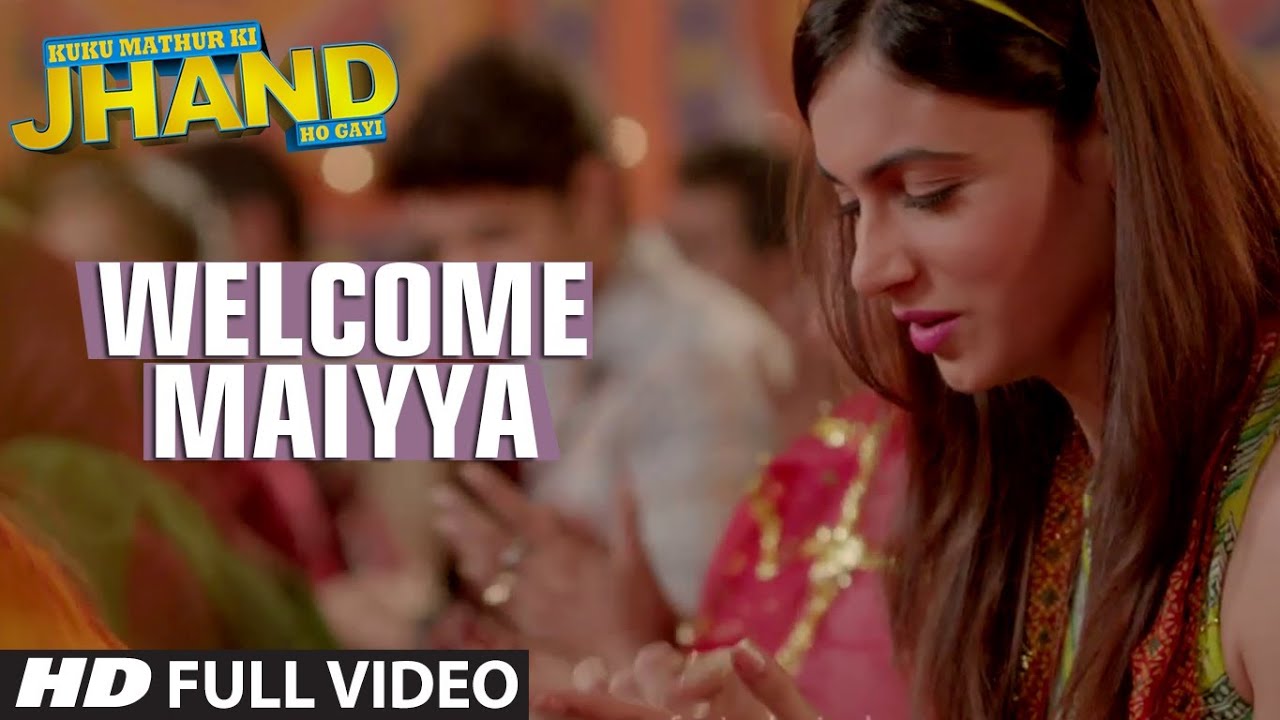 Welcome Maiyya Lyrics | Kuku Mathur Ki Jhand Ho Gayi | Jitender Dev, Onkar Singh | Palash Sen