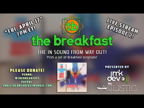 The Breakfast: 2020-04-17 - The Acoustic; Bridgeport, CT [HDPRO] (The In Sound from Way Out)