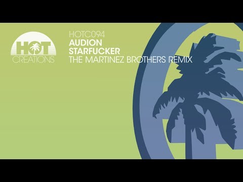 Audion - Starfucker Martinez Bros Remix
