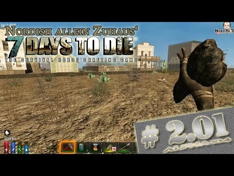 7 Days to Die Alpha 10.4 Tutorial #2.01 - Allein in der Wüste [German][HD+]