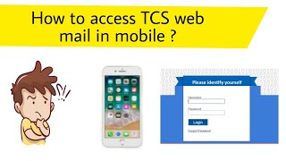 How To Open TCS Mail-In Mobile
