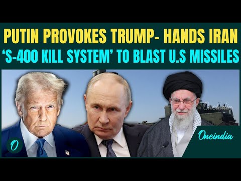 Putin ARMS Iran with S-400s To SHOOT DOWN U.S Missiles- Trump FURIOUS As Russia Joins Iran Vs US War
