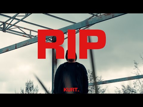 Kurt - RIP (Official Music Video)