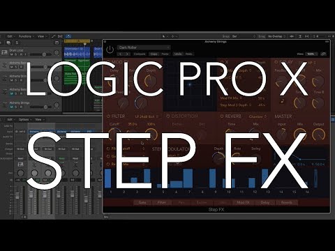 Logic Pro X 10.4 - STEP FX Overview, Introduction