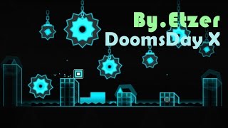 Geometry Dash "DoomsDay X 100%" [Hard Demon] [By.Etzer]