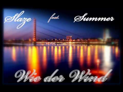 Slaze (feat) Summer - Wie der Wind (produced by McFlyEntertainment