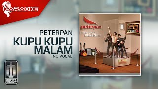 Download lagu Peterpan - Kupu Kupu Malam (Original Karaoke Video) | No Vocal mp3