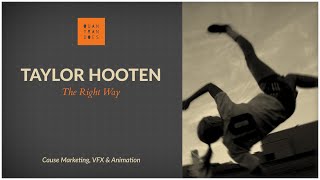 Taylor Hooten Foundation // "The Right Way"