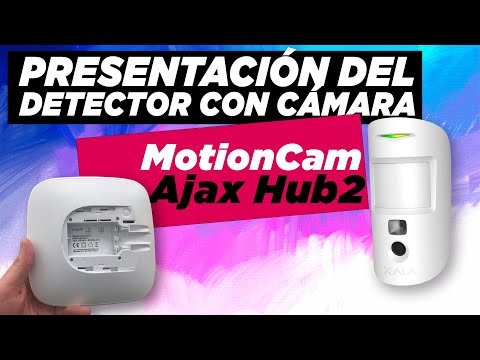 🏃♂️ PRESENTACIÓN DEL DETECTOR CON CÁMARA DE LA ALARMA AJAX MOTIONCAM y la CENTRAL AJAX HUB 2 🚨