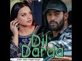 Dil Darda Full Song Kaler Chhalla Satnam New Punjabi Cover Song 2025