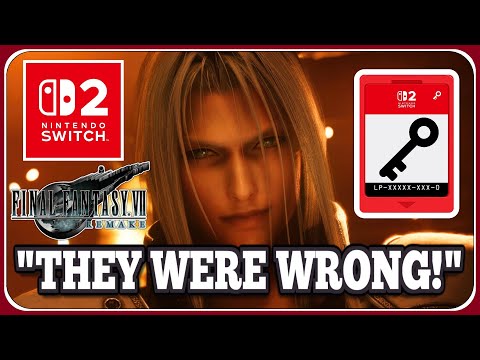 Does Final Fantasy VII on Nintendo Switch 2 PROVE Game-Key Card HATERS Wrong?