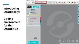 Introducing OzoBlockly coding environment for the ozobot bit