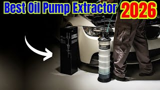 Best Oil Pump Extractor 2026 | Quick, Clean & Easy Oil Changes!