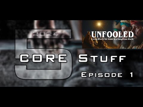 CORE Stuff (s5e1) - Unfooled (Session One)