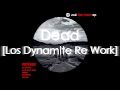 Zoé | Dead [Los Dynamite Re Work]