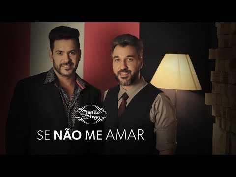 Danilo e Diego - Se Nao Me Amar (Listen To Your Heart - Roxette VERSÃO)