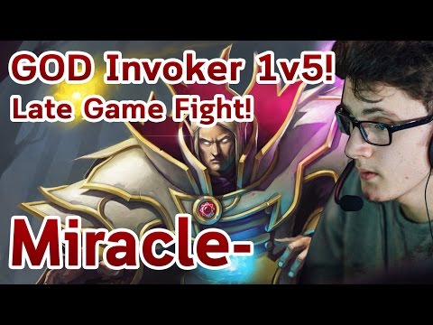 GOD Invoker 1v5! Late Game Fight! by Miracle-