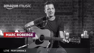 Marc Roberge - 'Give Me The World'